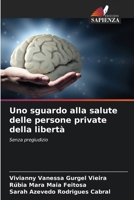 Uno sguardo alla salute delle persone private della libertà (Italian Edition) 620744566X Book Cover