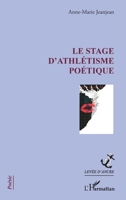 Le stage d'athlétisme poétique (Levée d'Ancre) (French Edition) 2343122784 Book Cover