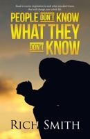 People Don't Know What They Don't Know 1489734201 Book Cover