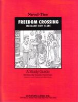 Freedom Crossing 1569820635 Book Cover
