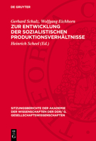 Zur Entwicklung Der Sozialistischen Produktionsverhältnisse 3112743660 Book Cover
