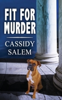 Fit for Murder B0B583PDC1 Book Cover