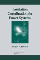 Insulation Coordination for Power Systems (Power Engineering, 9) 0824799577 Book Cover