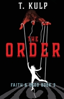 The Order: Faith & Deed Book 2 1956612580 Book Cover