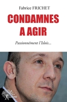 Condamnés à agir: Passionnément l'Islois (French Edition) 2332601333 Book Cover