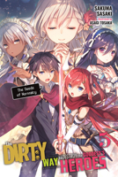 The Dirty Way to Destroy the Goddess's Heroes, Vol. 5 (light novel): The Seeds of Normalcy 1975357191 Book Cover