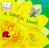 A Seed in Need: A First Look at the Plant Cycle 1404809201 Book Cover