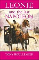 Leonie and the Last Napoleon 1425113389 Book Cover