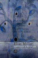 Belt Loops & Bird Food, Collected Poems 2002 - 2009 0974726125 Book Cover