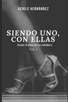 Siendo Uno Con Ellas: Desde el Alma de un Caballero B0841ZD8SH Book Cover