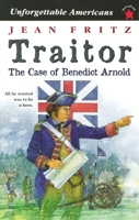 Traitor: The Case of Benedict Arnold 0698115538 Book Cover