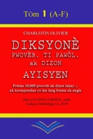 Diksyone Pwovèb, Ti pawòl, ak Dizon Ayisyen (French Edition) 1083033069 Book Cover
