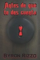 Antes de que te des cuenta: Dos cuentos de terror y una cuestión de perspectiva B09BGLZ7VK Book Cover