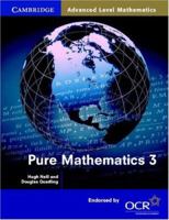 Pure Mathematics 3 (Cambridge Advanced Level Mathematics) 0521783704 Book Cover