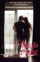 Atra��o Fatal 1520462565 Book Cover