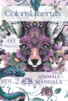 ColorisLibertas: Vol. 2 - Animals MANDALA (Volume 2) B0CN39G394 Book Cover