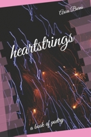 heartstrings: a book of poetry B0BG5T44QX Book Cover