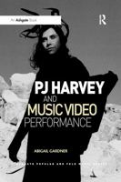 Pj Harvey and Music Video Performance 0367598051 Book Cover