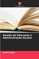 Gestão da Educação e Administração Escolar (Portuguese Edition) 6206587975 Book Cover