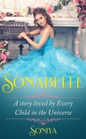 Sonabelle: A story Loved by Every Child in the Universe B09XMQYM6P Book Cover