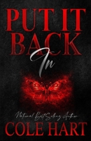 Put It Back In: A Standalone B0H2FB7QBQ Book Cover
