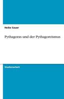 Pythagoras und der Pythagoreismus 3638853489 Book Cover
