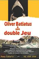 Oliver Batiatus et son double Jeu (French Edition) 1070438111 Book Cover