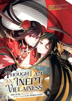 Though I Am an Inept Villainess: Tale of the Butterfly-Rat Body Swap in the Maiden Court (Manga) Vol. 8 B0F1MFLP24 Book Cover