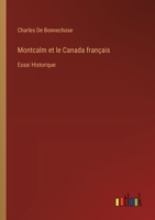 Montcalm et le Canada français: Essai Historique 3385013003 Book Cover