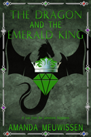 The Dragon and the Emerald King (5) 1641086661 Book Cover