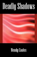Deadly Shadows 1432705571 Book Cover