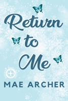 Return to Me 1922871028 Book Cover