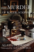 The Murder of Roger Ackroyd: An Agatha Christie Mystery 1968792562 Book Cover