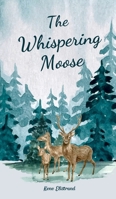 The Whispering Moose 9908102621 Book Cover