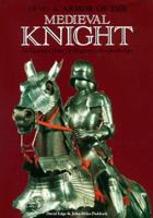 Arms & Armour of the Medieval Knight