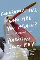 Congratulations, Who Are You Again?: A Memoir 0062843303 Book Cover