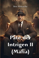 Pate der Intrigen II (Mafia) (German Edition) 9830076393 Book Cover