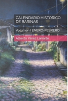 CALENDARIO HISTORICO DE BARINAS: Volumen I ENERO-FEBRERO (Colección Calendarios históricos) (Spanish Edition) 1089567960 Book Cover