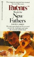 Parents Book for New Fathers (Parents Baby and Childcare Series.) 0345337077 Book Cover