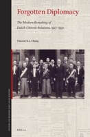Forgotten Diplomacy : The Modern Remaking of Dutch-Chinese Relations, 1927-1950 9004410708 Book Cover