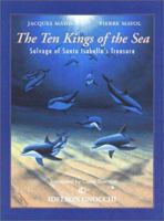 The Ten Kings of the Sea: The Salvage of Santa Isabella's Treasure 1928649246 Book Cover