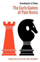 Grandmaster of Chess: The Early Games of Paul Keres 4871875407 Book Cover