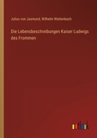 Die Lebensbeschreibungen Kaiser Ludwigs Des Frommen 1160867631 Book Cover