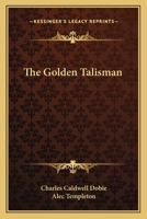 The Golden Talisman 1162750871 Book Cover