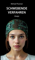 Schwebende Verfahren: Essays (German Edition) 3384687639 Book Cover
