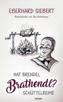 Hat Brendel Brathendl?: Schüttelreime (German Edition) 3711615880 Book Cover