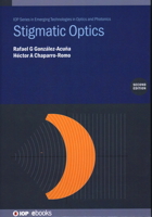 Stigmatic Optics (Second Edition) 0750364262 Book Cover