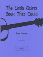 The Little Guitar Book That Could: Fifth Position 0692113819 Book Cover