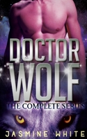 Doctor Wolf - The Complete Series 1499366140 Book Cover