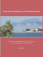 Unter Steinschmätzern und Erdbeerbäumen 383347081X Book Cover